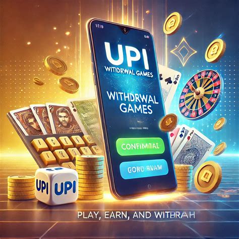 Best UPI Withdrawal Games: Play, Earn, And Get Real Paid Instantly » App TN