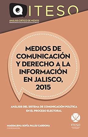 Medios de comunicación y derecho a la información en Jalisco, 2015 ...