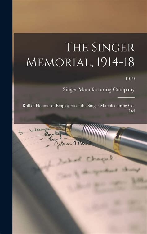 Buy The Singer Memorial, 1914-18: Roll of Honour of Employees of the ...