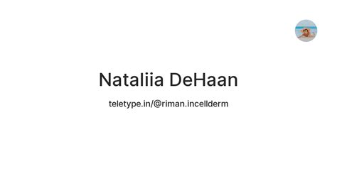 Nataliia DeHaan — Teletype