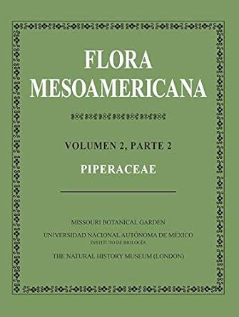 Buy Piperaceae (Flora Mesoamericana, 2) Book Online at Low Prices in ...