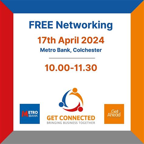 Get Connected Colchester, Metro Bank, Colchester, 17 April 2024 | AllEvents