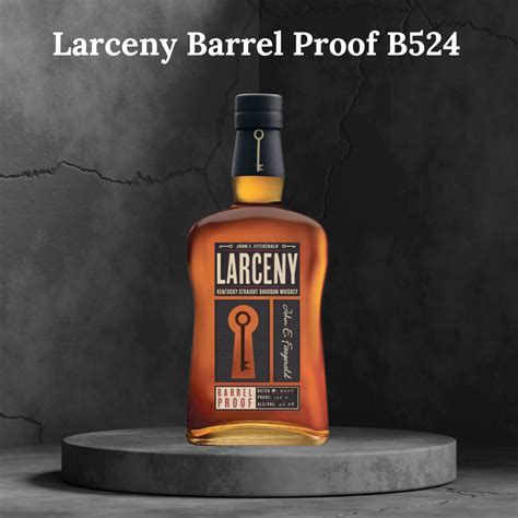 Larceny Barrel Proof B524 | Larceny Barrel Proof B524, Larceny Barrel ...