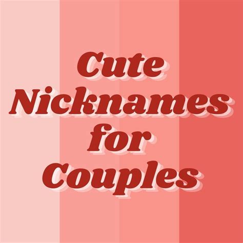 300+ Cute and Funny Nicknames for Couples - PairedLife