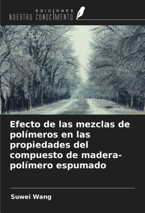 Buy Efecto de las mezclas de polímeros en las propiedades del compuesto ...
