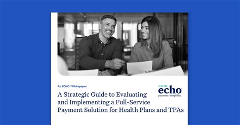 A Strategic Guide to Evaluating and Implementing a Full-Service Payment Solution for Health ...