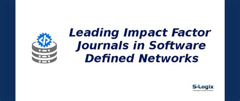 Top Computer Science Journals for Software Defined Networks | S-Logix