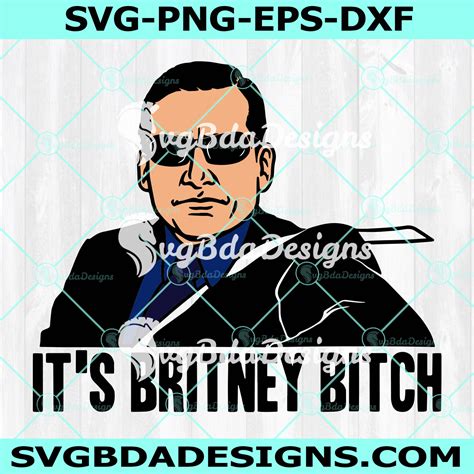 It’s Britney Bitch Svg, Office Design, Pop Culture Reference SVG