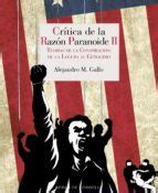 CRÍTICA DE LA RAZÓN PARANOICA II | Alejandro M. Gallo | Casa del Libro