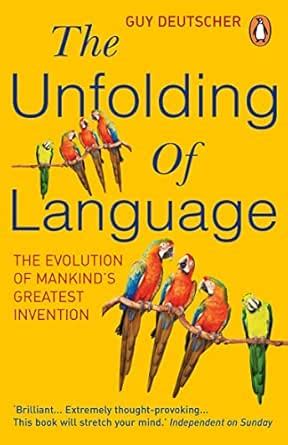 The Unfolding Of Language: The Evolution of Mankind`s greatest ...
