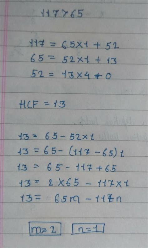 find the HCF of 65 and 117 and Express it in the form of 65m + 117n ...
