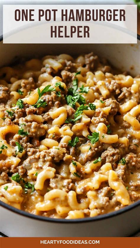 One Pot Hamburger Helper - Hearty Food Ideas