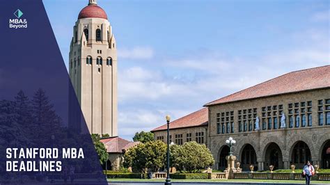 Stanford MBA Deadlines - MBA & Beyond