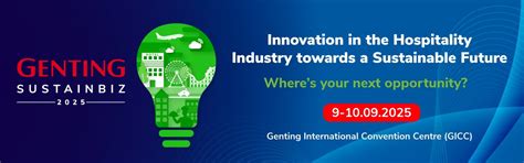 Genting Sustainbiz 2025, Genting International Convention Centre (GICC ...