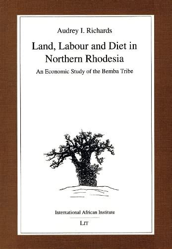 Buy Land, Labour and Diet in Northern Rhodesia – Economic Study of the ...