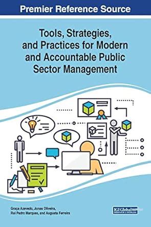 Buy Tools, Strategies, and Practices for Modern and Accountable Public ...