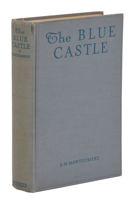 The Blue Castle von Montgomery, L.M.: Near Fine (1926) First Edition ...