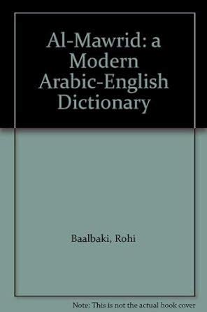 Buy Al-Mawrid: a Modern English-Arabic Dictionary Book Online at Low ...