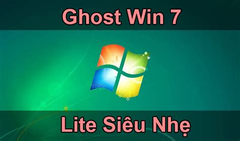 Ghost Win 7 SP1 Ultimate 32bit [x86] Full soft, nguyên gốc mới nhất