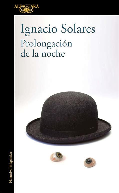 Prolongación de la noche (Spanish Edition) eBook : Solares, Ignacio ...