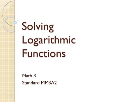 Image result for Solve Logarithmic Functions