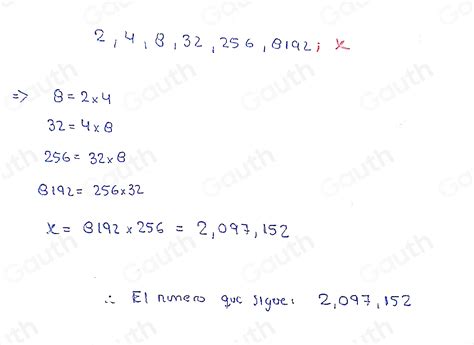 Solved: 6) Completa la siguiente secuencia según corresponda: 2, 4, 8 ...