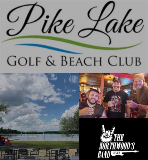 Pike Lake Golf and Beach Club presents The Northwoods Band July 11 ...