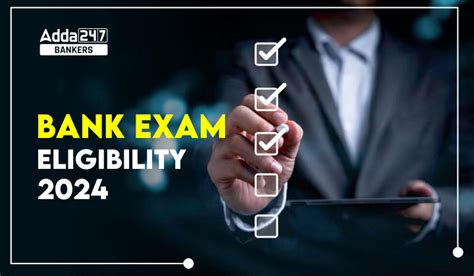 Bank Exams Eligibility Criteria 2024, Check Age Limit & Qualification ...