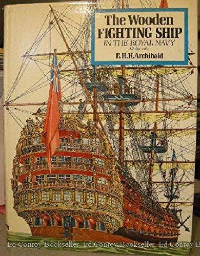The wooden fighting ship in the Royal Navy, AD 897-1860, : Amazon.in: Books