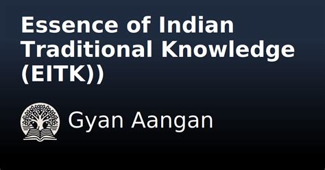 Essence of Indian Traditional Knowledge (EITK)) - Subjects - Gyan Aangan
