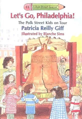 Let's Go Philadelphia! (Polk Street Special) : Giff, Patricia Reilly ...