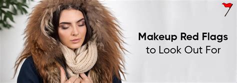 Makeup Red Flags to Avoid