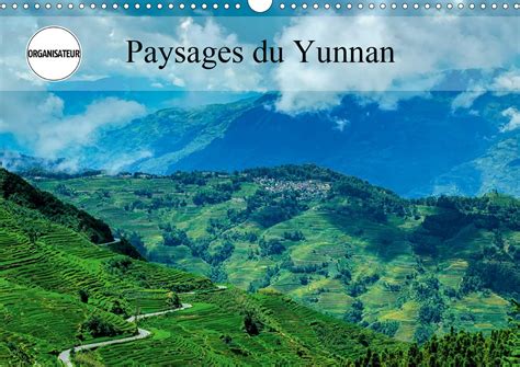 Buy Paysages du Yunnan 2020: Regards sur la Chine, plus précisément le ...