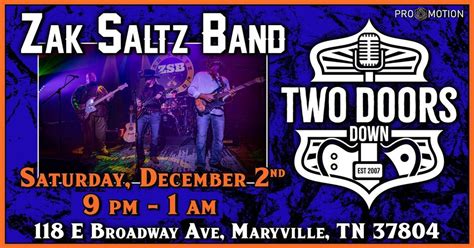 Zak Saltz Band @ Two Doors Down, Two Doors Down - Maryville, 2 December ...