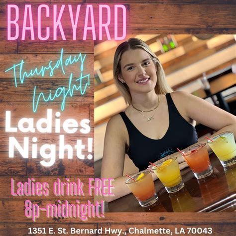 LADIES NIGHT @Backyard! With Free Cocktails, Backyard: Bar and Grill ...