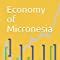 Economy of Micronesia: 20 (Economy in Countries) : Kushnir, Ivan ...
