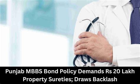 Punjab MBBS Bond Policy Requires Rs 20 Lakh Property Sureties Faces ...
