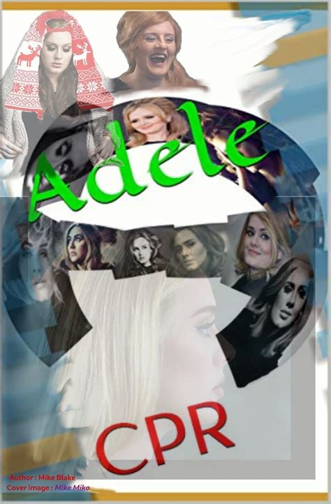 Adele: CPR (POP CELEBRITY I Book 2) eBook : Blake, Mike, Miko, Mike ...