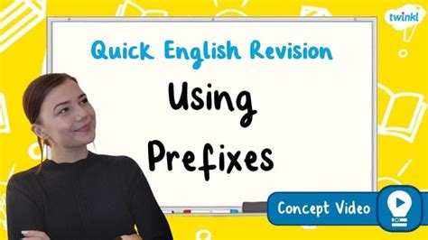 Using Prefixes | KS2 English Concept Video
