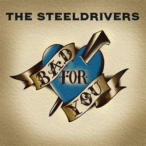 Album Review: The SteelDrivers–Bad For You | Country Exclusive
