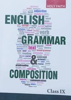 HOLY FAITH ENGLISH GRAMMAR & COMPOSITION CLASS-IX: Buy HOLY FAITH ...
