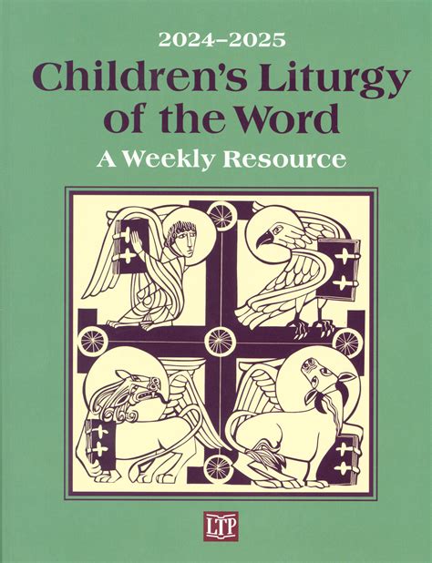 Children's Liturgy of the Word 2024-2025 A Weekly Resource — Liturgy
