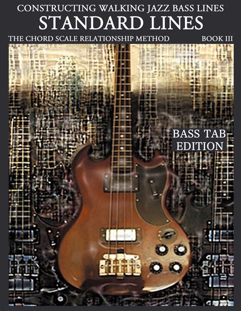 Constructing Walking Jazz Bass Lines, Book 3: Walking Bass Lines ...