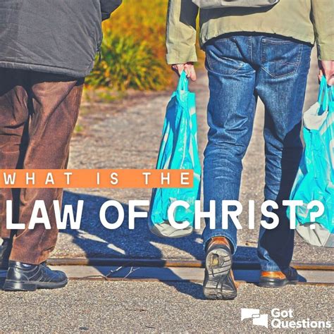 What is the law of Christ? | GotQuestions.org