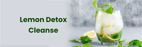 Lemon Detox Cleanse : Benefits, Types, and Daily Routine Tips