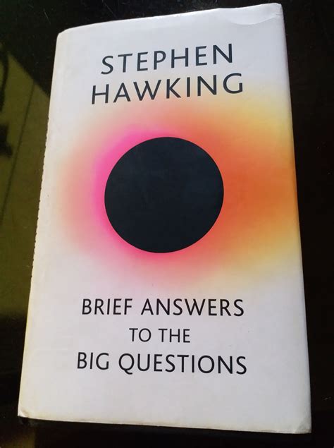 Brief Answers To The Big Questions – Stephen Hawking | Inspirational ...