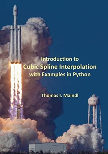 Buy Introduction to Cubic Spline Interpolation with Examples in Python ...