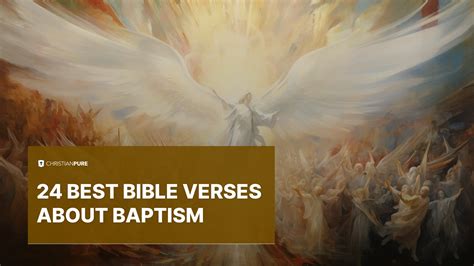 24 best bible verses about baptism | Christian Pure