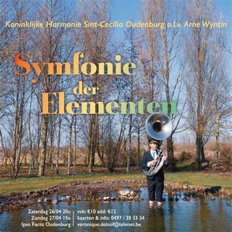 Symfonie der Elementen - Lenteconcert, ipso facto, Oudenburg, 26 April ...