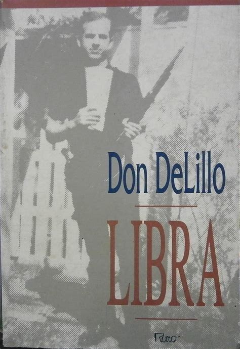 Libra: Don DeLillo, Marcos Santarrita: 9788532505019: Amazon.com: Books
